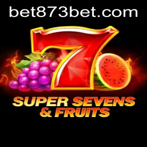 Exploring the Exciting World of 7SuperSevensFruits at 873bet