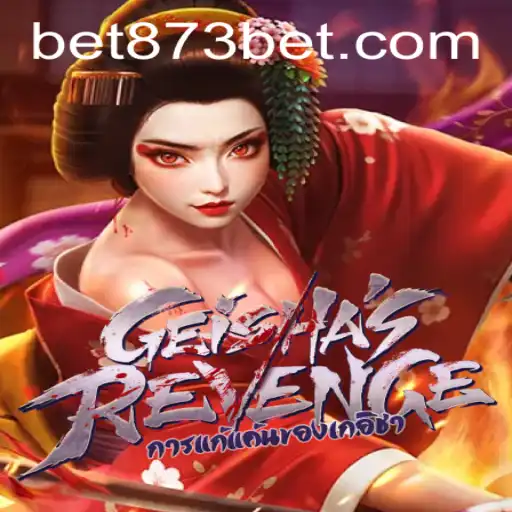 Exploring GeishasRevenge: A Mesmerizing Game Experience with 873bet